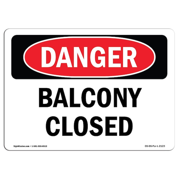 Safety Sign, OSHA Danger, 3.5" Height, Balcony Closed, Landscape, 10PK